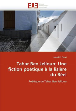 Tahar ben jelloun: une fiction poetique a la lisiere du reel