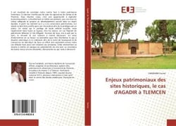 Enjeux patrimoniaux des sites historiques, le cas d'agadir a tlemcen
