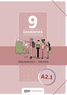 Gramatika lan-koadernoa 9 (A2.1) : deklinabidea + sintaxia