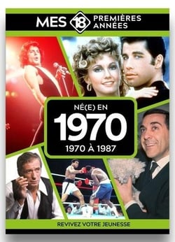 Né en 1970 : De 1970 à 1988