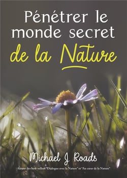 Pénétrer le monde secret de la nature