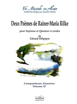 Deux poèmes de Rainer-Maria Rilke pour soprano et quatuor à  cordes