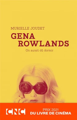 Gena Rowlands, on aurait dû dormir