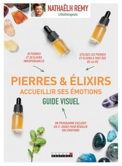 Pierres & élixirs Accueillir ses émotions
