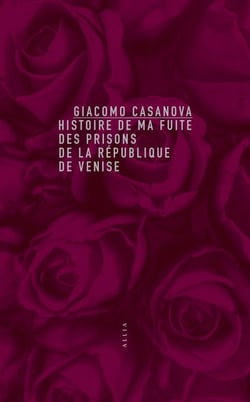 Histoire de ma fuite des prisons de la République de Venise qu'on appelle les Plombs