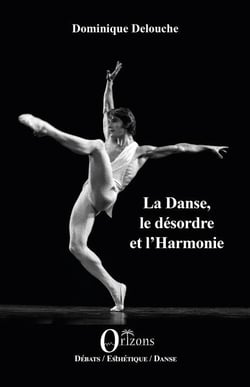 La danse, le désordre et l'harmonie