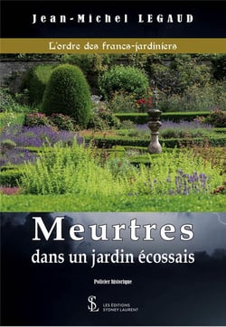 L ordre des francs-jardiniers - meurtres dans un jardin ecossais