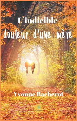 L'indicible douleur d'une mère