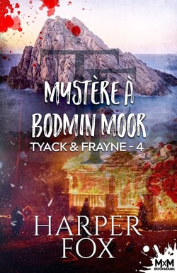 Tyack & Frayne Tome 4 : mystère à Bodmin Moor