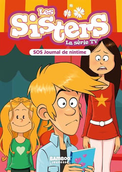 Les Sisters, la série TV Tome 85 : SOS Journal de Nintime
