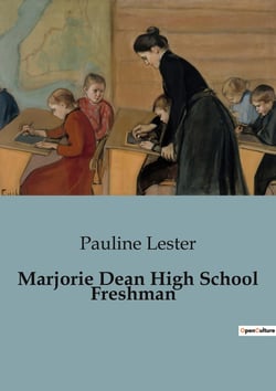 Marjorie Dean High School Freshman : Navigating New Beginnings: Marjorie Dean's Freshman Year