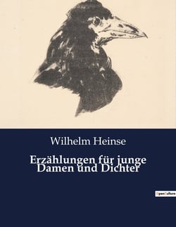 Erzählungen für junge Damen und Dichter : Die Suche nach Freiheit in einer Welt der Konventionen