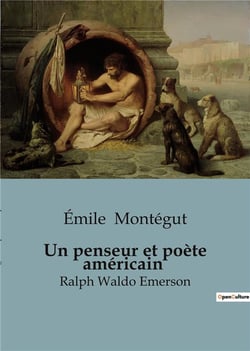 Un penseur et poete americain - ralph waldo emerson