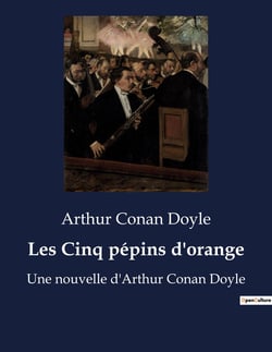 Les Cinq pépins d'orange : Le mystère des pépins: une énigme mortelle