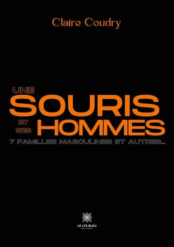 Une souris et ses hommes : 7 familles masculines et autres...