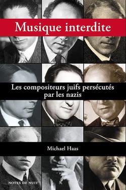 Musique interdite : les compositeurs juifs persecutés par les nazis