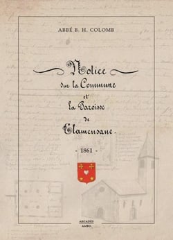 Notice sur la commune et la paroisse de Clamensane, notice sur Clamensane