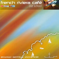 French Riviera Café /Vol 2 : Soul Funk Old