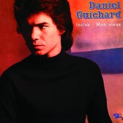 Daniel Guichard : Mon Vieux