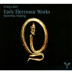 Early electronic works : nommos, visiting - CD