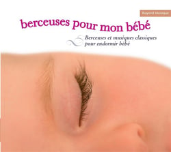 Berceuses pour mon bébé
