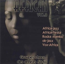 African Vol. 2 - Groupes Chocs Des Années 50-60