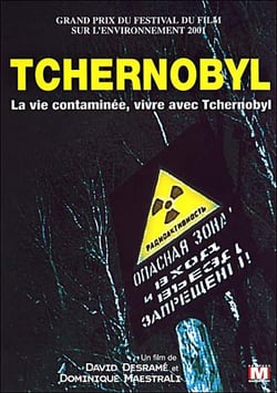 Tchernobyl - La vie contaminée, vivre avec Tchernobyl
