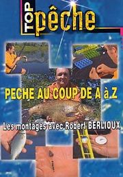 Pêche au coup de A à Z