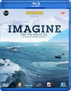 La Nuit de la glisse : Imagine, une vie sur le fil