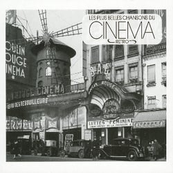 Les Plus Belles Chansons du Cinéma Rétro