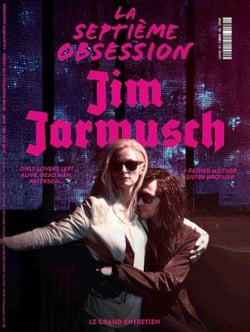 La Septième Obsession n°61 : Jim Jarmusch - Novembre/Décembre 2025