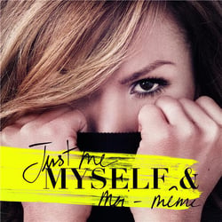 Just me, myself & moi-même