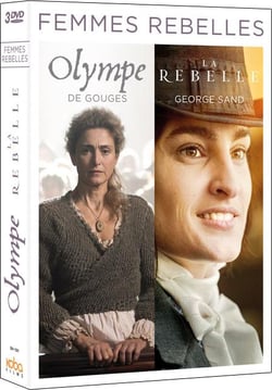 Femmes rebelles - Olympe, une femme dans la Révolution + La Rebelle : Les aventures de la jeune George Sand