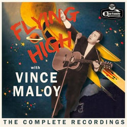 Flying High With Vince Maloy - The Complete Recordings