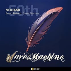 Nouami 50th - Bruno Biriaco & Saxes Machine