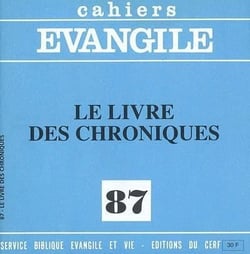 Cahiers Evangile numéro 87 Le Livre des Chroniques