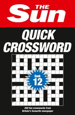 THE SUN PUZZLE BOOKS - 250 FUN CROSSWORDS FROM BRITAIN'S FAVOURITE NEWSPAPER