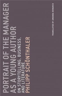 Portrait of the manager as a young author: on storytelling, business, and literature