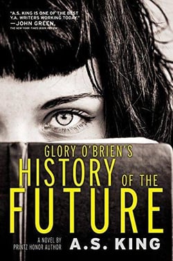 GLORY O''BRIEN''S HISTORY OF THE FUTURE