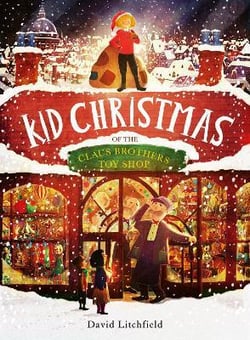 Kid Christmas : Of the claus brothers toy shop