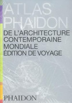 Atlas Phaidon de l'architecture contemporaine mondiale. Édition de voyage