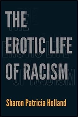 The erotic life of racism /anglais