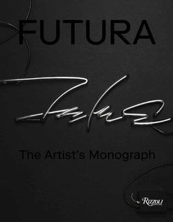 Futura the artist's monograph