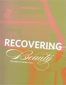 Recovering beauty 1990s in buenos aires