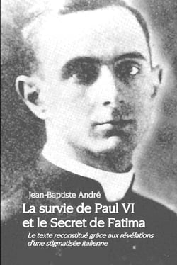 La survie de Paul VI et le Secret de Fatima