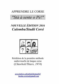 APPRENDRE LE CORSE "Stà à Sente O Pè!"