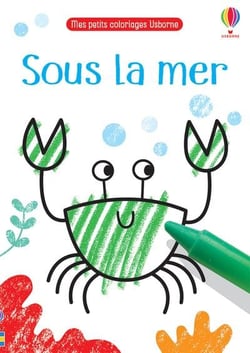 Sous la mer - Mes petits coloriages Usborne