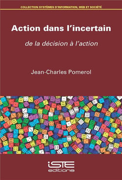 Action dans l'incertain : de la décision à l'action