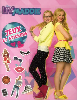 Liv et maddie - jeux et stickers