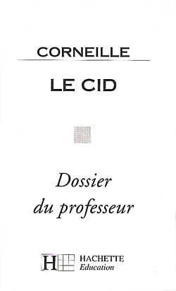Le Cid - dossier du professeur